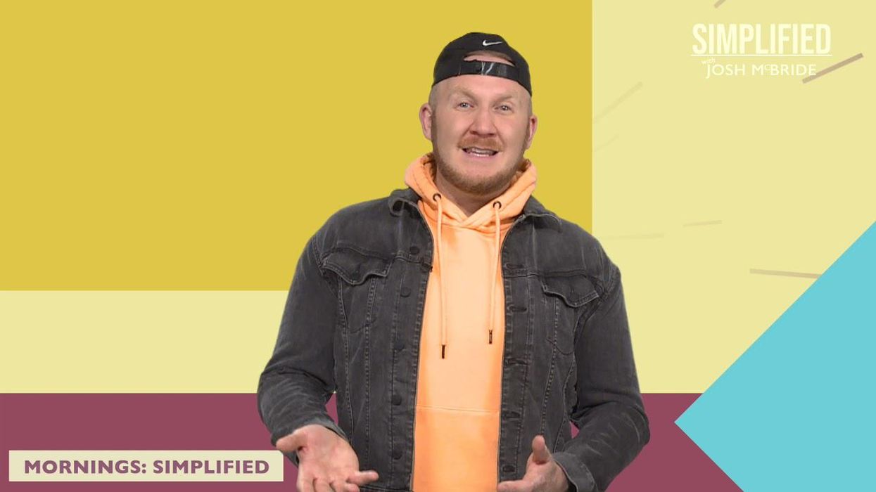Mornings: Simplified With Josh McBride
